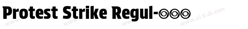 Protest Strike Regul字体转换 Protest Strike Regul字体转换
